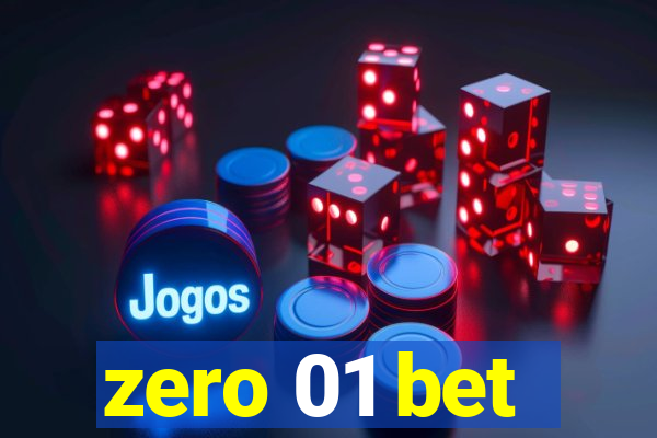 zero 01 bet